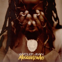 Wyclef Jean  -- Masquerade