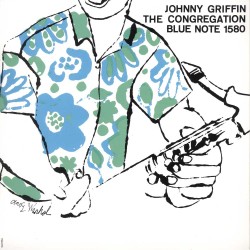 Johnny Griffin  -- The...