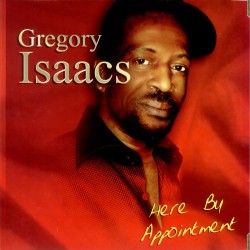 Gregory Isaacs  -- Here By...