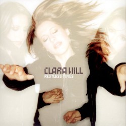 Clara Hill  -- Restless Times