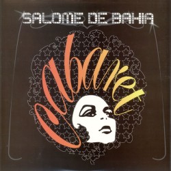 Salome De Bahia  -- Cabaret