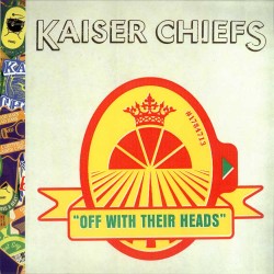  Kaiser Chiefs  -- Off With...