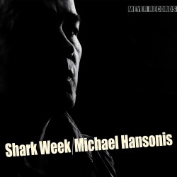 Michael Hansonis  -- Shark...