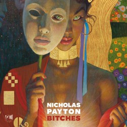 Nicholas Payton  -- Bitches