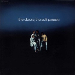 The Doors  -- The Soft Parade