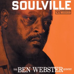 Ben Webster  -- Soulville