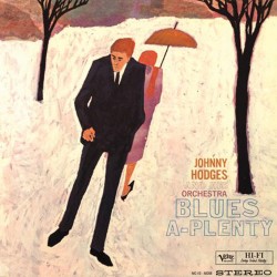 Johnny Hodges  -- Blues...