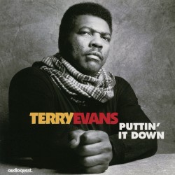 Terry Evans  -- Puttin’ It...