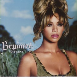  Beyonce  -- B'Day