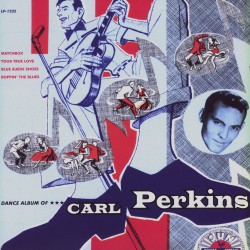Carl Perkins  -- The Dance...