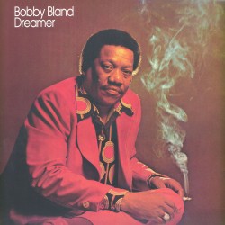 Bobby Blue Bland  -- Dreamer