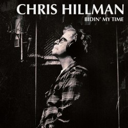 Chris Hillman  -- Bidin' My...
