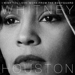 Whitney Houston  -- I Wish...