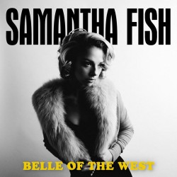 Samantha Fish  -- Belle Of...