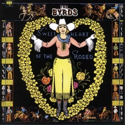 The Byrds  -- Sweetheart of...