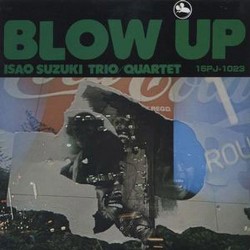Isao Suzuki  -- Blow Up