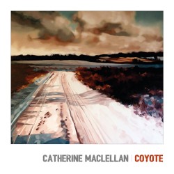 Catherine MacLellan  -- Coyote