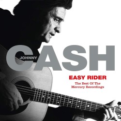 Johnny Cash  -- Easy Rider:...