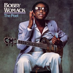 Bobby Womack  -- The Poet