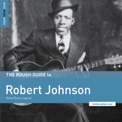 Robert Johnson  -- Rough...