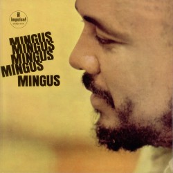Charles Mingus  -- Mingus...
