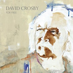 David Crosby  -- For Free