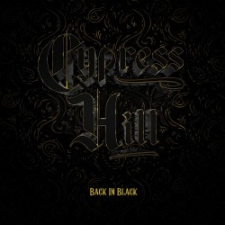  Cypress Hill  -- Back In...