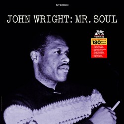 John Wright  -- Mr. Soul