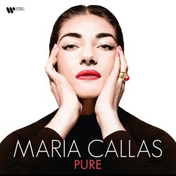Maria Callas  -- Pure