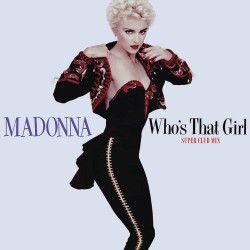  Madonna  -- Who's That...