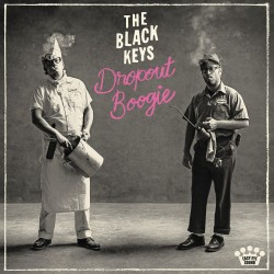 The Black Keys  -- Dropout...