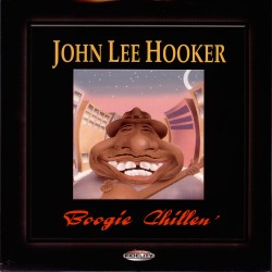 John Lee Hooker  -- Boogie...