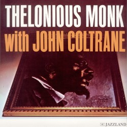 Thelonious Monk John...