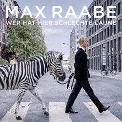 Max Raabe  -- Wer Hat Hier...