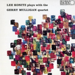 Lee Konitz Gerry Mulligan...