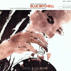 Blue Mitchell  -- Bring It...