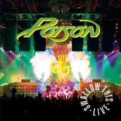  Poison  -- Swallow This Live