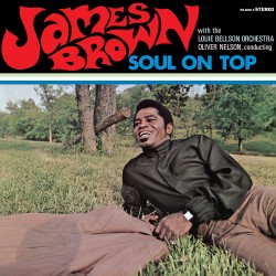 James Brown  -- Soul On Top