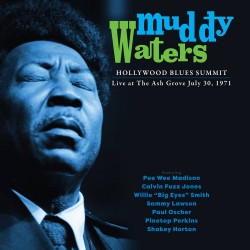 Muddy Waters  -- Hollywood...