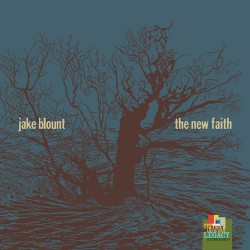 Jake Blount  -- The New Faith