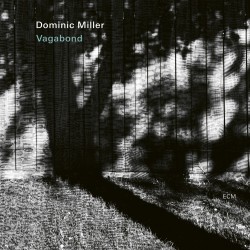 Dominic Miller  -- Vagabond