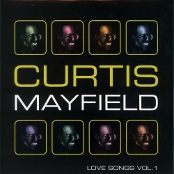 Curtis Mayfield  -- Love...