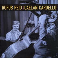 Rufus Reid Caelan Cardello...