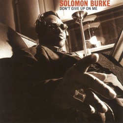  Solomon Burke  -- Don't...