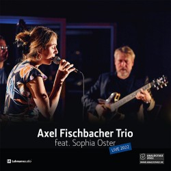 Axel Fischbacher Trio  --...