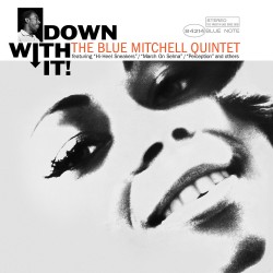 Blue Mitchell  -- Down with...
