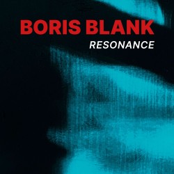 Boris Blank  -- Resonance