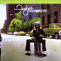  Foghat  -- Fool For The City